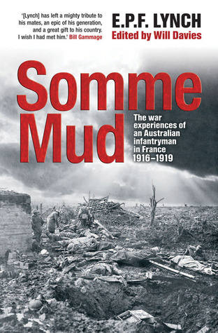 Somme Mud- Abridged Edition Private Edward Lynch Edited by Will Davies