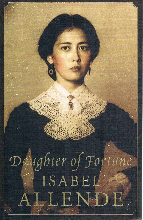 The Daughter of Fortune Isabel Allende