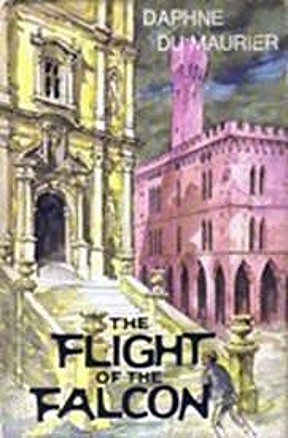 The Flight of the Falcon Daphne Du Maurier