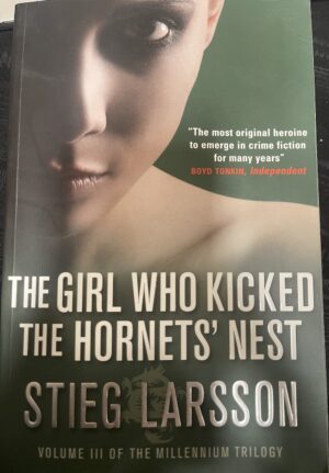 The Girl Who Kicked the Hornet’s Nest By Stieg Larsson 3 in Millennium