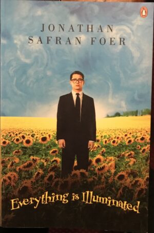 Everything Is Illuminated Jonathan Safran Foer