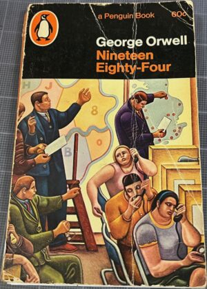 Nineteen Eighty Four (1984) By George Orwell