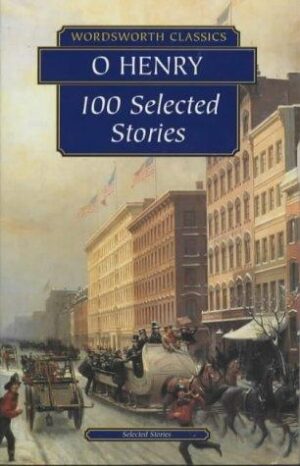 O Henry 100 Selected Stories O Henry