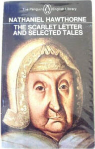 The Scarlet Letter and Selected Tales