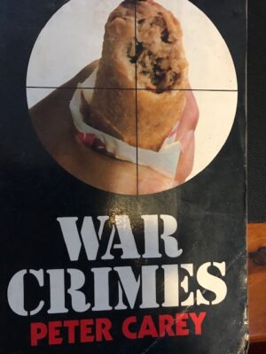 War Crimes Peter Carey