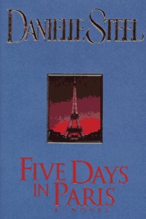 Five Days in Paris Danielle Steele