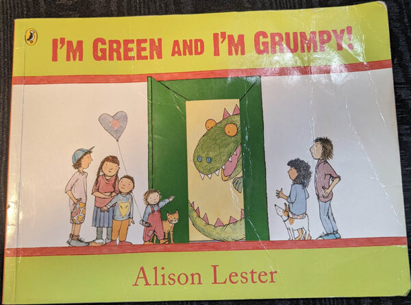 I'm Green and I'm Grumpy Alison Lester