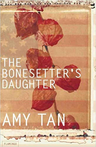 The Bonesetter's Daughter Amy Tan