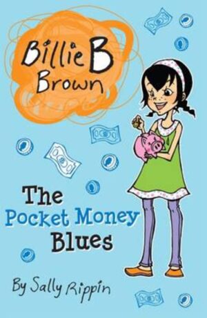 The Pocket Money Blues Sally Rippin Aki Fukuoka