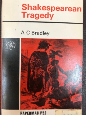 Shakespearean Tragedy AC Bradley