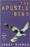 The Apostle Bird Gary Disher