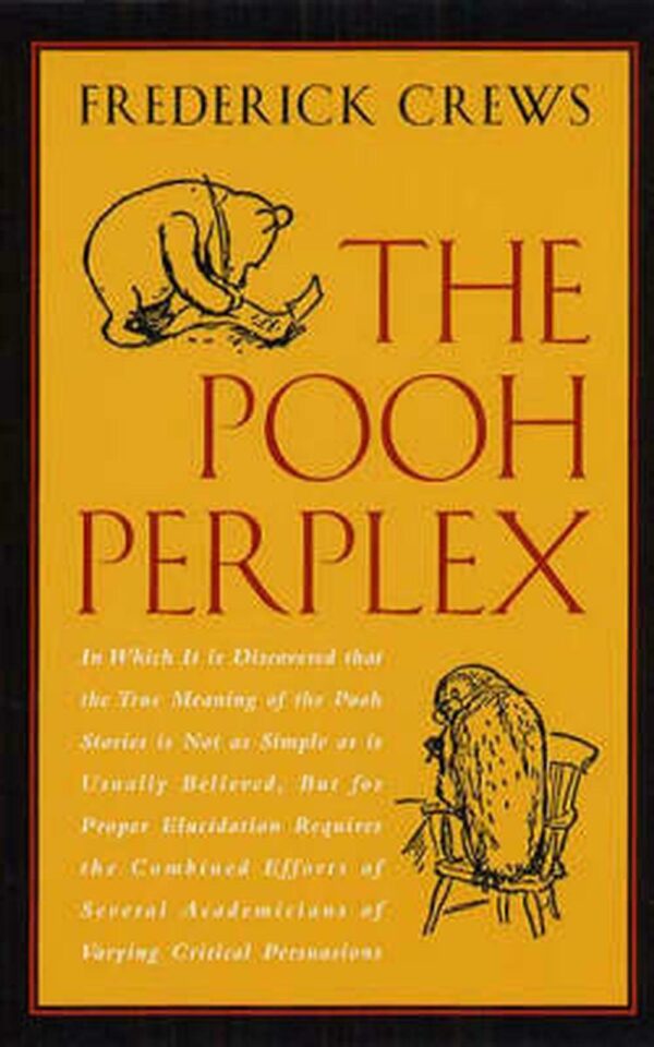 The Pooh Perplex Frederick C Crews