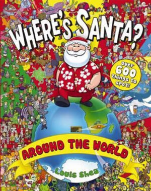 Where's Santa? Around the World Louis Shea