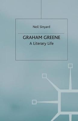 Graham Greene - A Literary Life Neil Sinyard