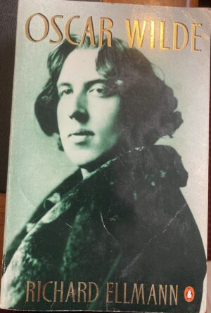 Oscar Wilde By Richard Ellmann