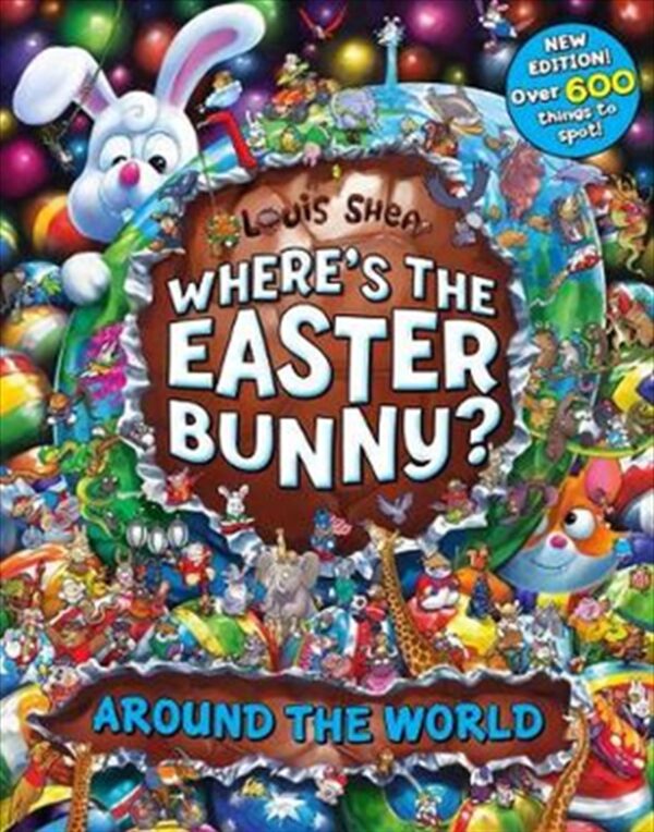 Where's the Easter Bunny?- Around the World Louis Shea