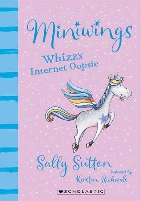 Whizz's Internet Oopsie Sally Sutton Kirsten Richards