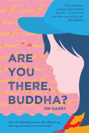 Are You There, Buddha? Pip Harry