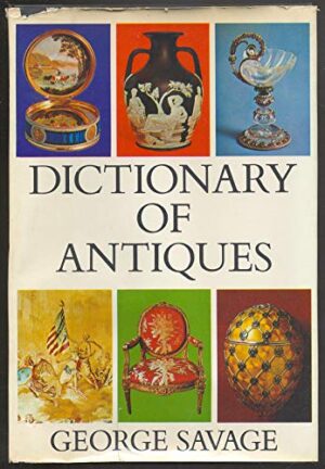 Dictionary of Antiques George Savage