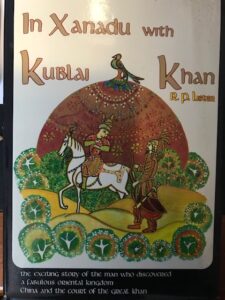 In Xanadu with Kublai Khan