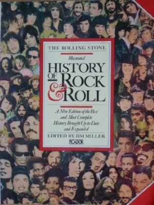 Rolling Stone Illustrated History of Rock & Roll edited by Jim Miller