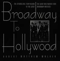 Broadway to Hollywood Robert Matthew-Walker