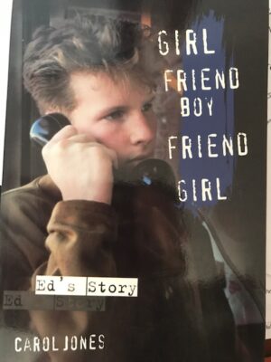 Girl Friend Boy Friend Girl Ed's Story Carol Jones
