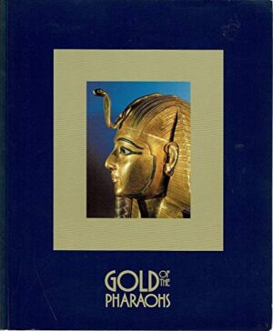 Gold of the Pharaohs By Colin A Hope