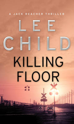 Killing Floor Lee Child