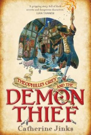 Theophilus Grey and the Demon Thief Catherine Jinks