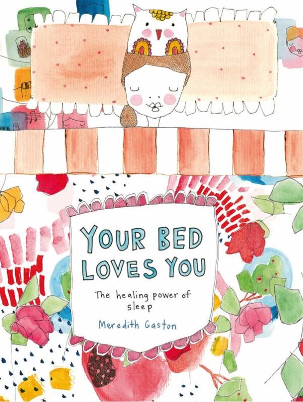 Your Bed Loves You Meredith Gaston