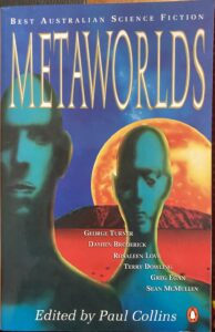 Metaworlds: Best Australian Science Fiction