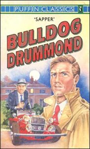 ‘Sapper’ Bulldog Drummond
