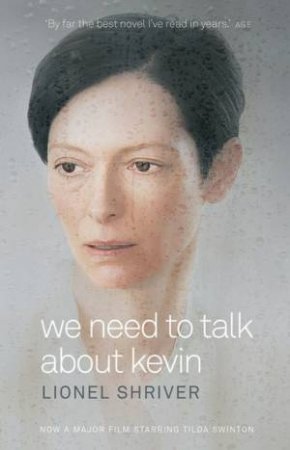 We Need to Talk About Kevin Lionel Shriver