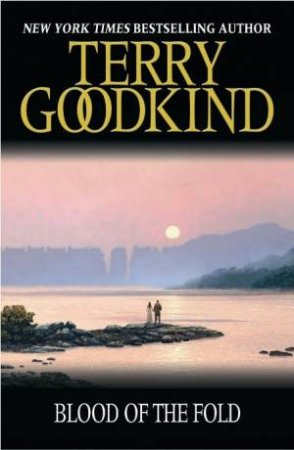Blood of The Fold Terry Goodkind