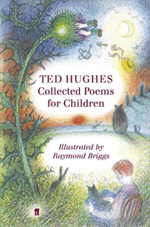 Collected Poems for Children Ted Hughes Raymond Briggs