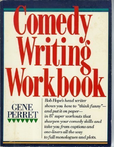 Comedy Writing Workbook Gene Perret