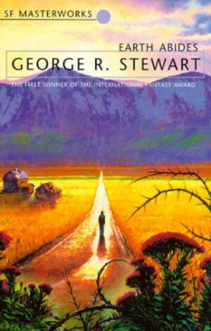Earth Abides George R Stewart