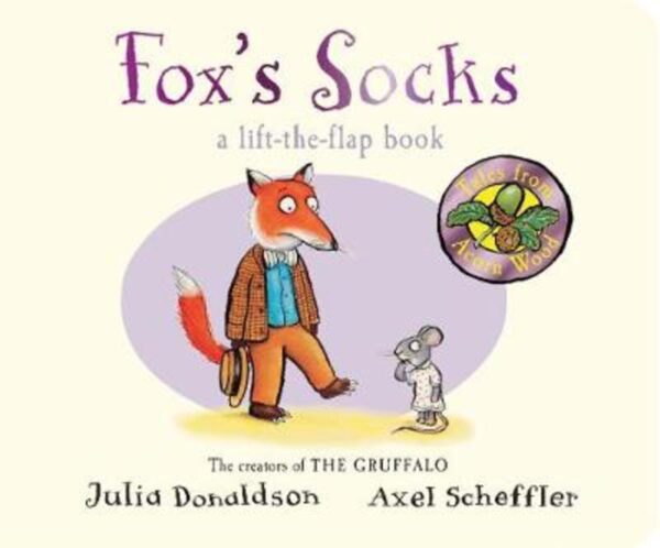 Fox's Socks Julia Donaldson Axel Scheffler