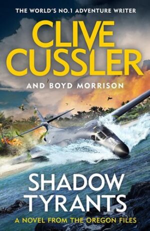 Shadow Tyrants Clive Cussler Boyd Morrison