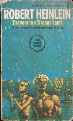 Stranger in a Strange Land Robert A Heinlein