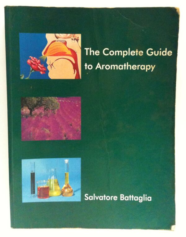 The Complete Guide to Aromatherapy Salvatore Battaglia