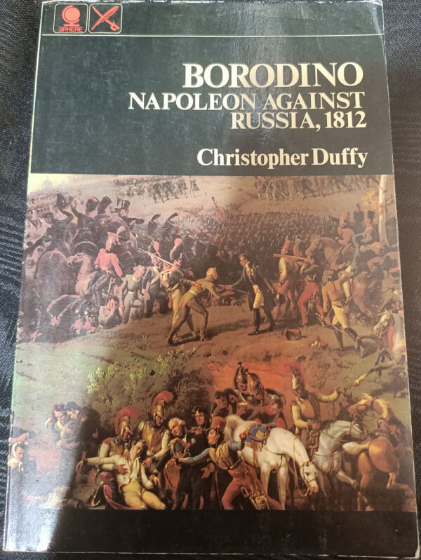 Borodino Napoleon Against Russia 1812 Christopher Duffy