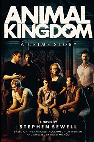 Animal Kingdom - A Crime Story Stephen Sewell