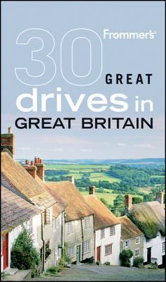 Frommer's 30 Great Drives in Great Britain David Halford