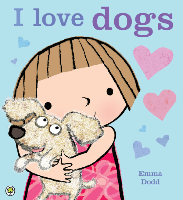 I Love Dogs Emma Dodd