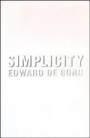 Simplicity Edward De Bono