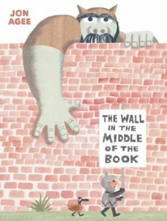 The Wall in the Middle of the Book Jon Agee