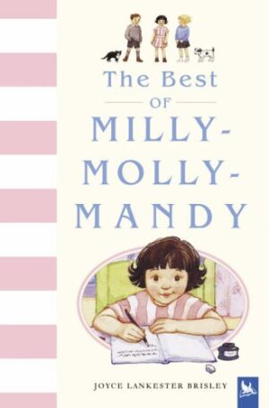 The Best of Milly-Molly-Mandy Joyce Lankester Brisley