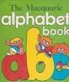The Macquarie Alphabet Book Lindsay Knight Louis Silvestro